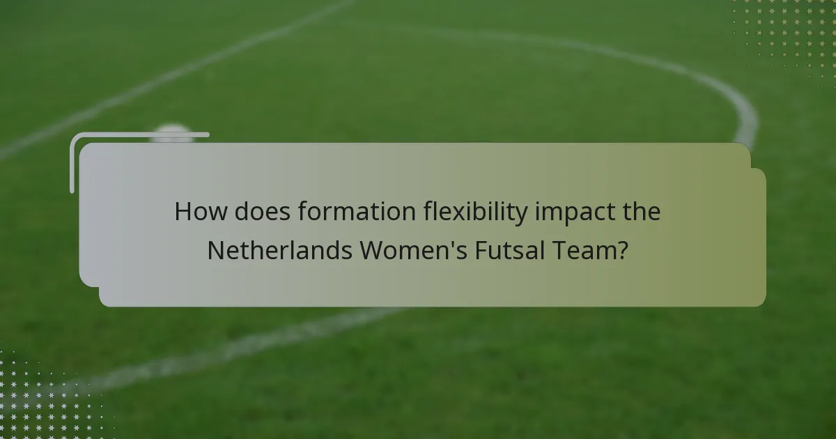 How does formation flexibility impact the Netherlands Women's Futsal Team?