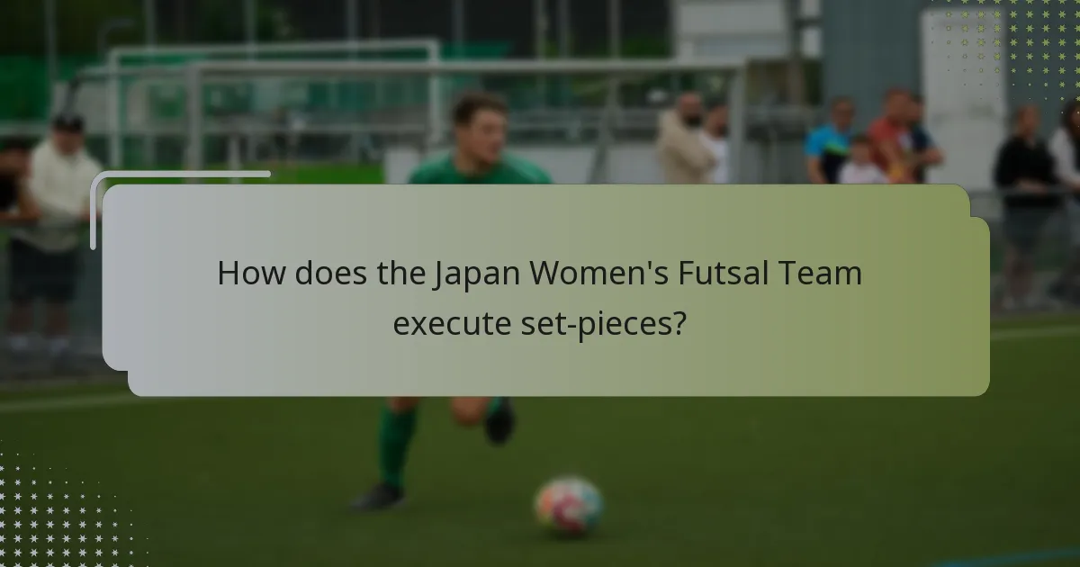 How does the Japan Women's Futsal Team execute set-pieces?